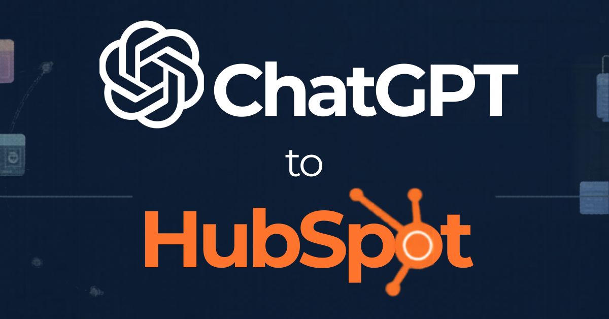 Featured Image - Connect ChatGPT to HubSpot